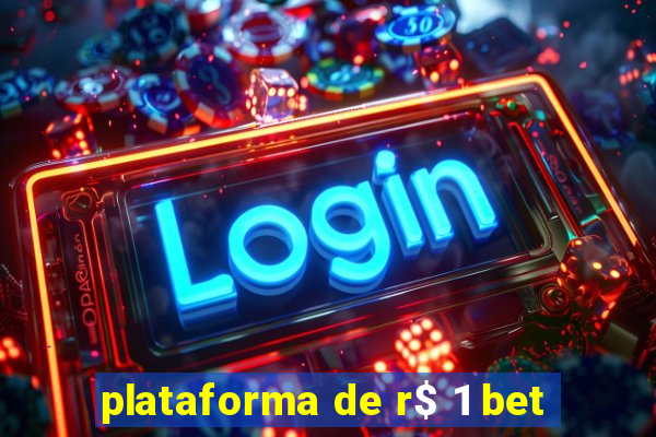 plataforma de r$ 1 bet